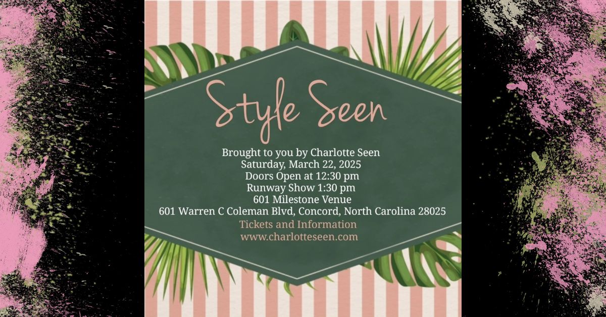 Style Seen fashion show - March 22nd details